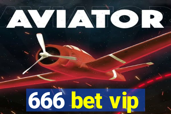 666 bet vip